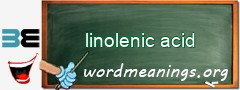 WordMeaning blackboard for linolenic acid